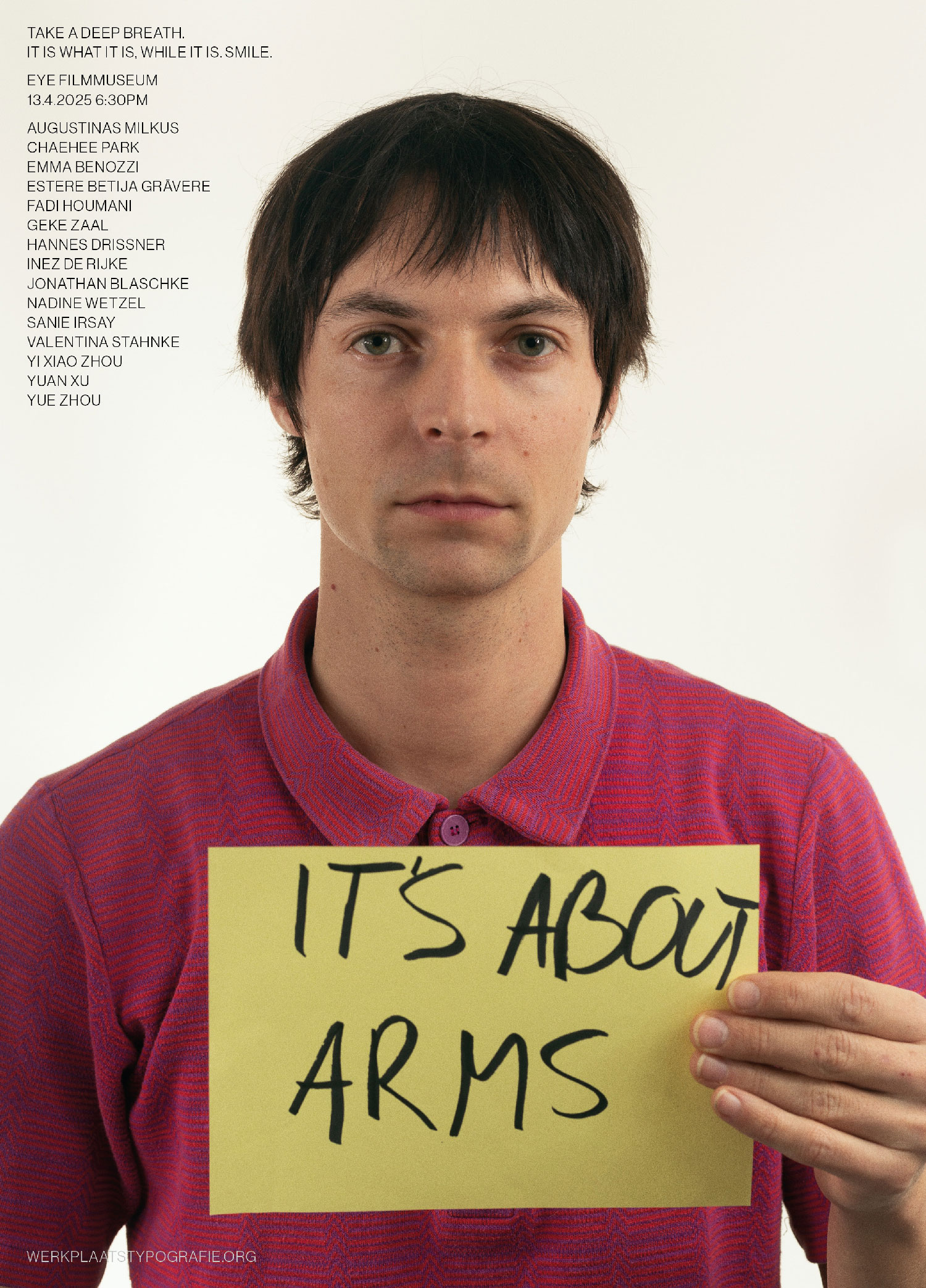 Poster of a man holding a handwritten note "It's about arms", Werkplaats Typografie screening at EYE Filmmuseum Amsterdam